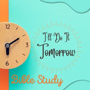 ill-do-it-tomorrow